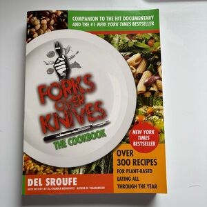 Forks Over Knives The Cookbook